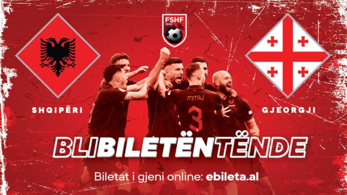 uefa-nations-league/-dalin-ne-shitje-biletat-per-ndeshjen-e-10-shtatorit,-shqiperi-–-gjeorgji